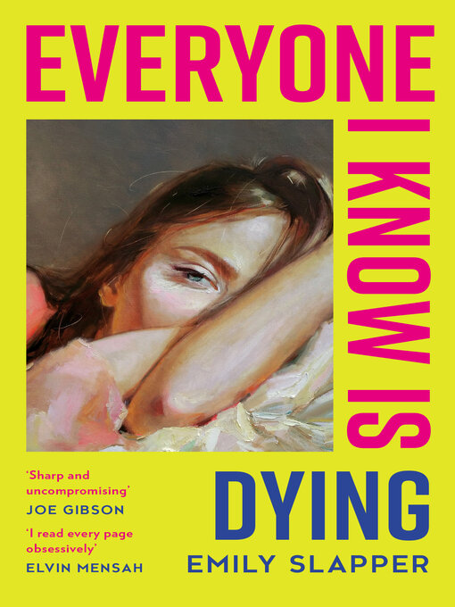 Title details for Everyone I Know is Dying by Emily Slapper - Available